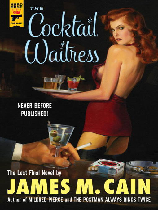 Title details for The Cocktail Waitress by James M. Cain - Available